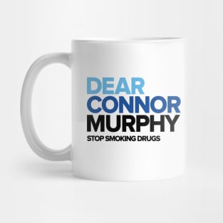 Dear Connor Murphy Mug